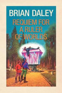 Cover image for Requiem for a Ruler of Worlds