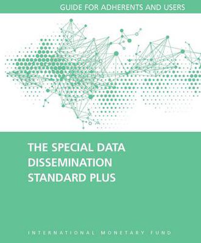 The Special Data Dissemination Standard Plus: Adherents and Users