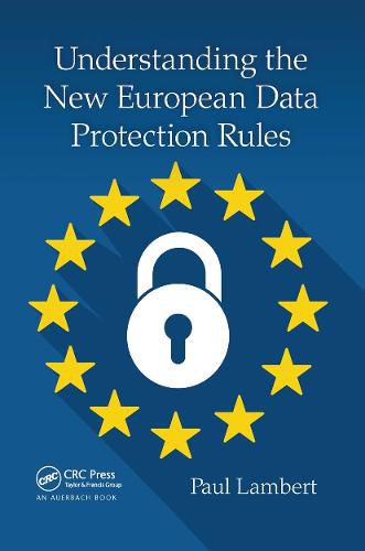 Cover image for Understanding the New European Data Protection Rules