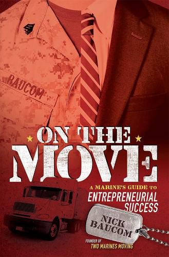 Cover image for On the Move: A Marine's Guide to Entrepreneurial Success