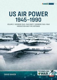 Cover image for US Air Power, 1945-1990 Volume 2 Bombers 1945-1949