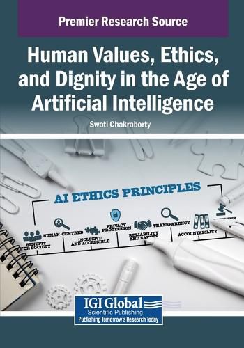 Cover image for Human Values, Ethics, and Dignity in the Age of Artificial Intelligence