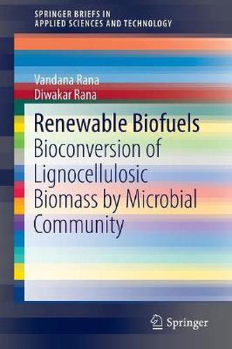 Cover image for Renewable Biofuels: Bioconversion of Lignocellulosic Biomass by Microbial Community