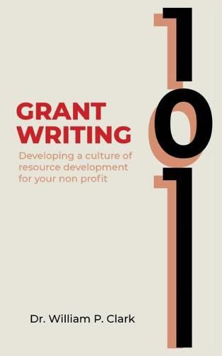 Grant Writing 101: Developing a culture of resource development for your nonprofit