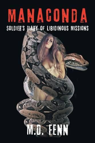 Cover image for Manaconda: Soldier's Diary of Libidinous Missions