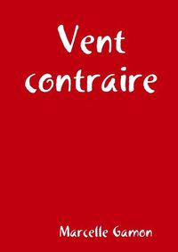 Cover image for Vent contraire