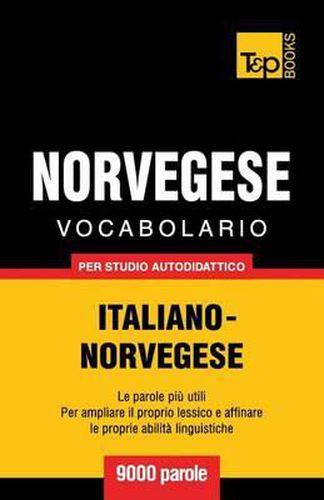 Cover image for Vocabolario Italiano-Norvegese per studio autodidattico - 9000 parole