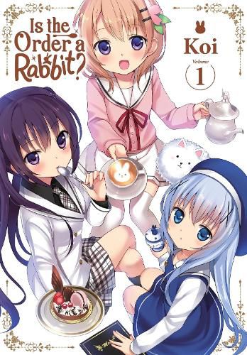 Cover image for Is the Order a Rabbit?, Vol. 1