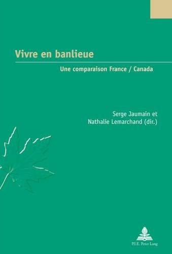 Cover image for Vivre En Banlieue: Une Comparaison France / Canada