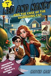 Cover image for Ned and Nancy and the Case of the Vanishing Cat