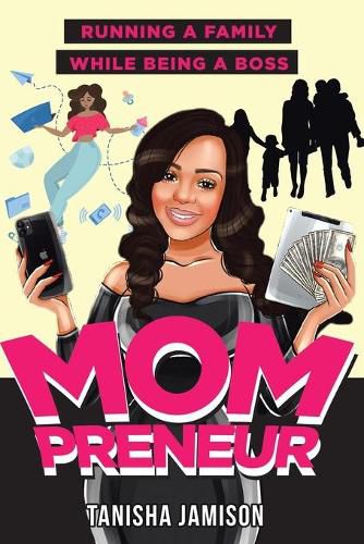 Cover image for Mompreneur: Running a family while being a boss