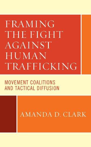 Framing the Fight against Human Trafficking: Movement Coalitions and Tactical Diffusion