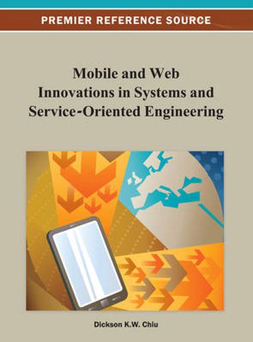 Cover image for Mobile and Web Innovations in Systems and Service-Oriented Engineering