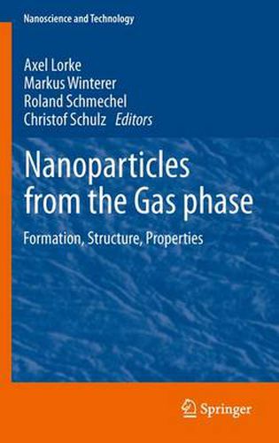 Cover image for Nanoparticles from the Gasphase: Formation, Structure, Properties