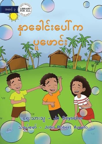 Cover image for Bubbles On My Nose - နှာခေါင်းပေါ်က ပူဖောင်း