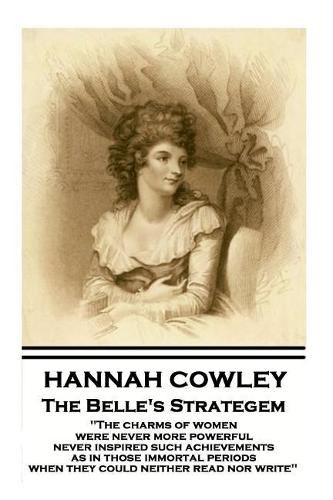 Hannah Cowley - The Belle's Strategem