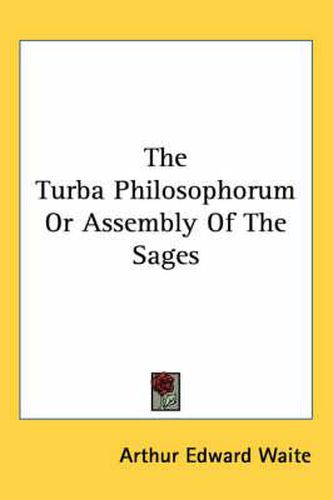 Cover image for The Turba Philosophorum Or Assembly Of The Sages