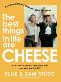 Cover image for The Best Things in Life are Cheese
