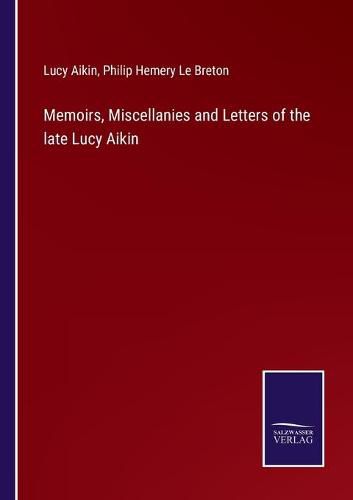 Cover image for Memoirs, Miscellanies and Letters of the late Lucy Aikin