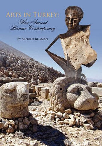 Cover image for Arts in Turkey: Ancient Became Contemporary