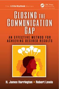 Cover image for Closing the Communication Gap: An Effective Method for Achieving Desired Results