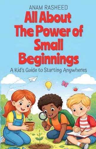 Cover image for All About The Power of Small Beginnings