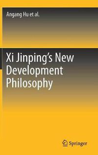 Cover image for Xi Jinping's New Development Philosophy