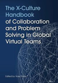 Cover image for The X-Culture Handbook of Collaboration and Problem Solving in Global Virtual Teams