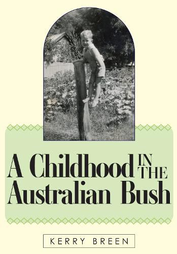 A Childhood in the Australian Bush