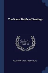 Cover image for The Naval Battle of Santiago