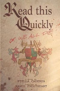 Cover image for Read This Quickly Or We All Die