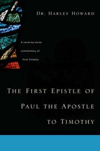 Cover image for The First Epistle of Paul the Apostle to Timothy