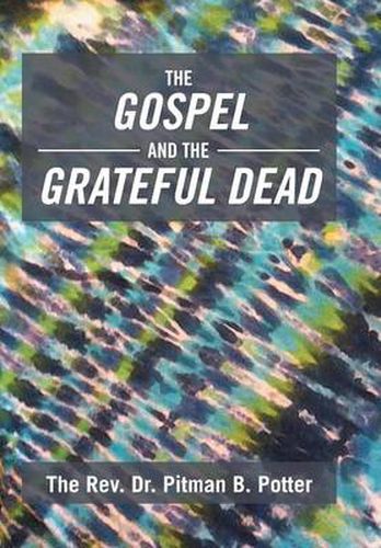 Cover image for The Gospel and the Grateful Dead