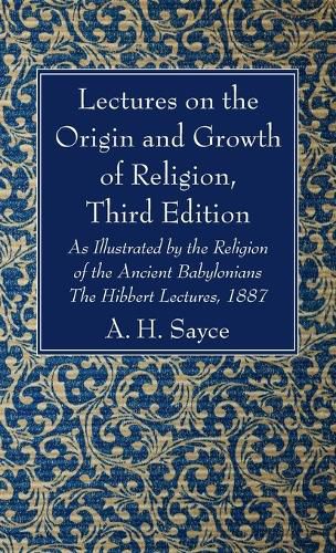 Cover image for Lectures on the Origin and Growth of Religion, Third Edition