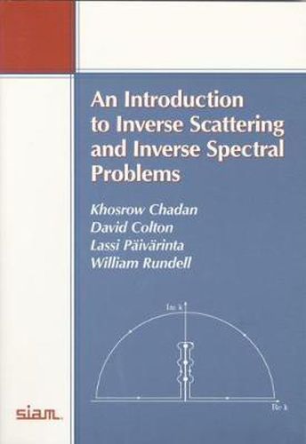 Cover image for An Introduction to Inverse Scattering and Inverse Spectral Problems