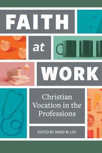 Cover image for Faith at Work