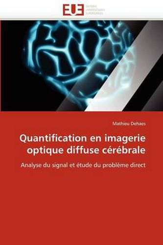 Cover image for Quantification En Imagerie Optique Diffuse C R Brale