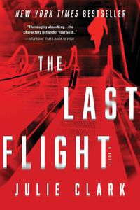 Cover image for The Last Flight: A Novel