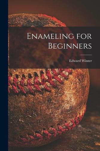 Cover image for Enameling for Beginners