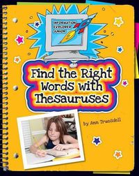 Cover image for Find the Right Words with Thesauruses