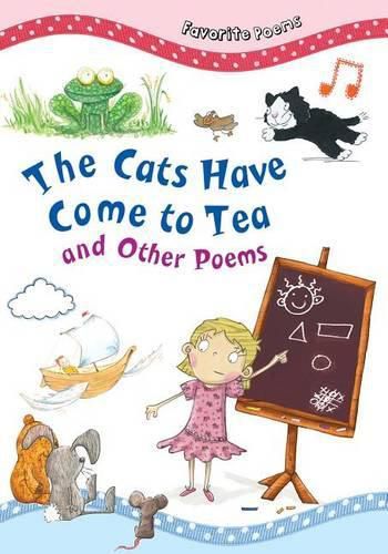 Cover image for The Cats Have Come to Tea and Other Poems