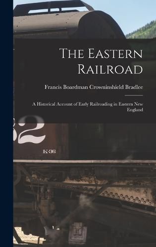 Cover image for The Eastern Railroad