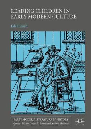 Cover image for Reading Children in Early Modern Culture