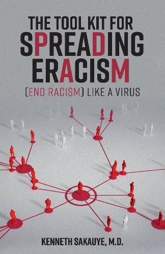 Cover image for The Tool Kit for Spreading Eracism (End Racism) Like a Virus