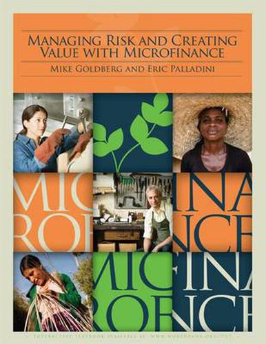 Cover image for Managing Risk and Creating Value with Microfinance