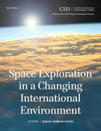 Cover image for Space Exploration in a Changing International Environment