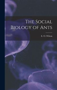 Cover image for The Social Biology of Ants