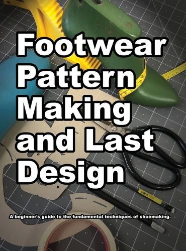 Cover image for Footwear Pattern Making and Last Design