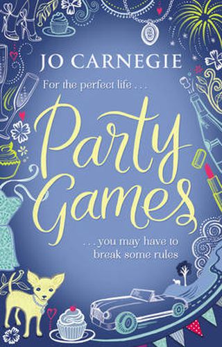 Cover image for Party Games: the perfect blend of a feel-good story, hilarious hijinks and intoxicating romance to escape with