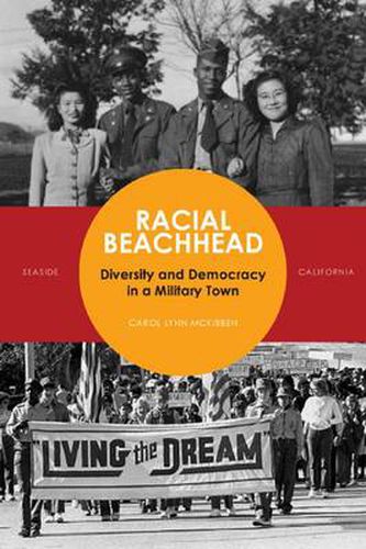 Cover image for Racial Beachhead: Diversity and Democracy in a Military Town